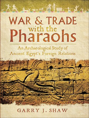 cover image of War & Trade with the Pharaohs
